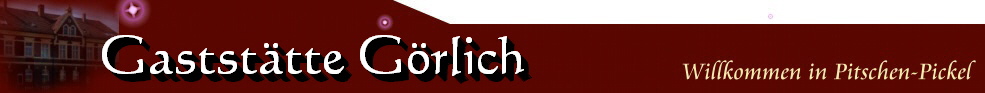 Das Gasthaus - Gaststaette-Goerlich.de